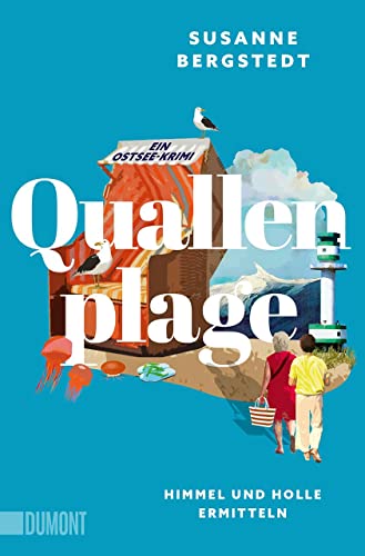 Quallenplage: Ein Ostsee-Krimi (Himmel und Holle ermitteln, Band 1) von DuMont Buchverlag GmbH & Co. KG