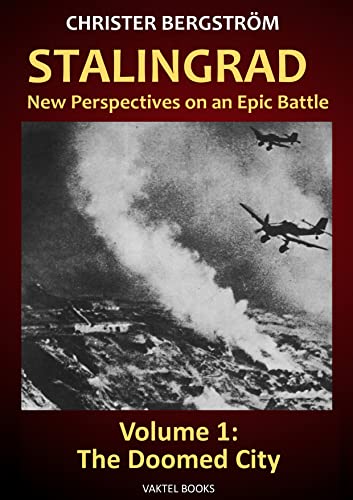Stalingrad: New Perspectives on an Epic Battle