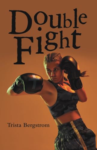 Double Fight von WestBow Press