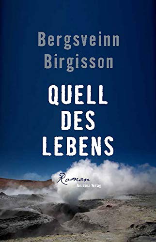 Quell des Lebens: Roman