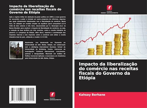 Impacto da liberalização do comércio nas receitas fiscais do Governo da Etiópia von Edições Nosso Conhecimento