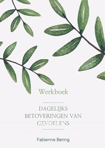 Dagelijkse betoveringen van gevoelens: Werkboek von Bookmundo