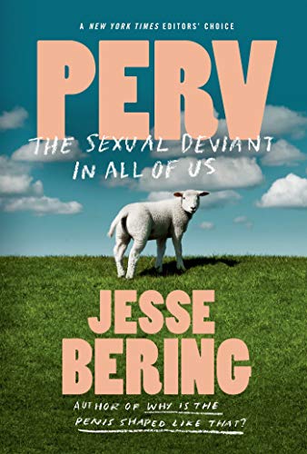 PERV: The Sexual Deviant in All of Us von Scientific American