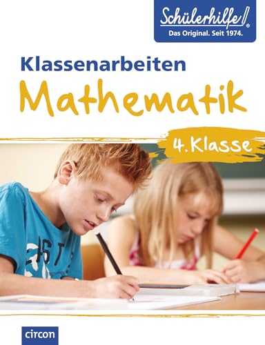 Mathematik 4. Klasse: Klassenarbeiten Schülerhilfe