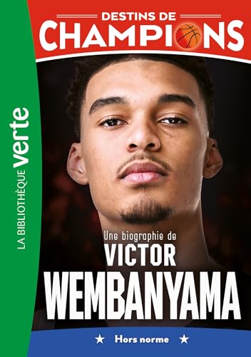 Destins de champions 08 - Une biographie de Victor Wembanyama von HACHETTE JEUN.