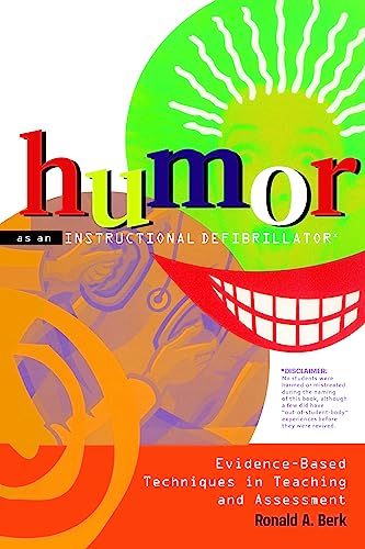 Humor as an Instructional Defibrillator: Evidence-Based Techniques in Teaching and Assessment von Stylus Publishing (VA)