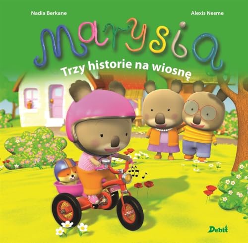 Marysia Trzy historie na wiosnę (MISIA MARYSIA)