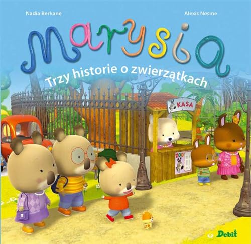 Marysia Trzy historie o zwierzatkach (MISIA MARYSIA)