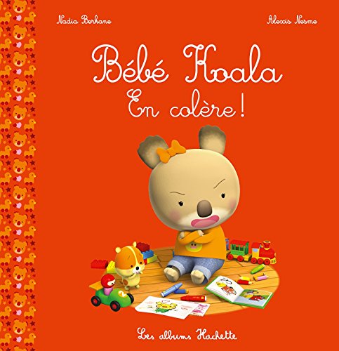 Bébé Koala - En colère ! von HACHETTE ENFANT