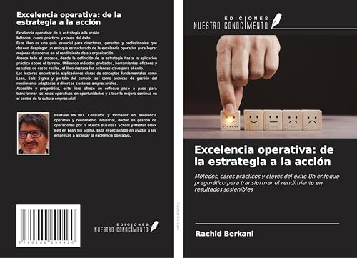 Excelencia operativa: de la estrategia a la acción: Métodos, casos prácticos y claves del éxito Un enfoque pragmático para transformar el rendimiento en resultados sostenibles von Ediciones Nuestro Conocimiento