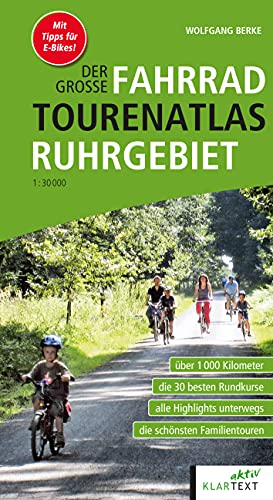 Der große Fahrrad-Tourenatlas Ruhrgebiet von Klartext Verlag