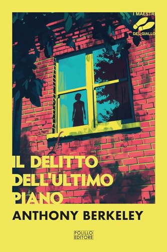 Il delitto dell'ultimo piano (I maestri del giallo) von Polillo