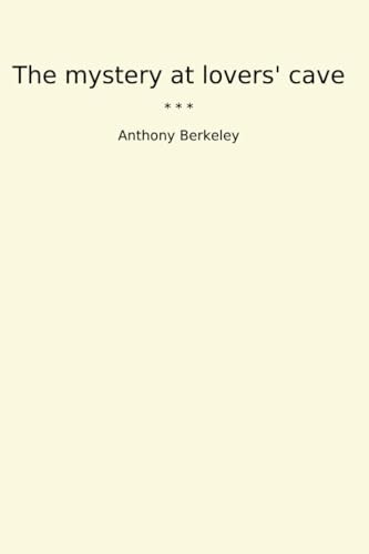 The Mystery at Lovers' Cave von Anson Street Press