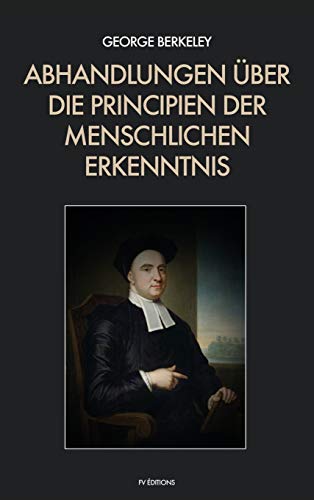 Abhandlungen über die Principien der menschlichen Erkenntnis: Großdruck Abhandlungen über die Principien der menschlichen Erkenntnis: Großdruck