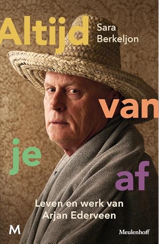 Altijd van je af: Leven en werk van Arjan Ederveen von J.M. Meulenhoff