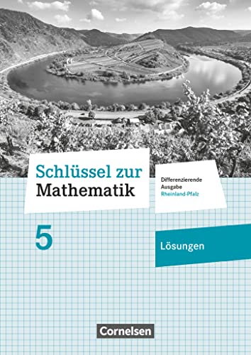 Schlüssel zur Mathematik - Differenzierende Ausgabe Rheinland-Pfalz - 5. Schuljahr: Lösungen zum Schulbuch von Cornelsen Verlag