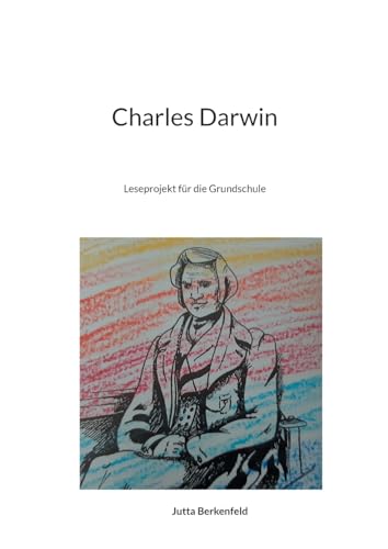 Charles Darwin: Leseprojekt für die Grundschule