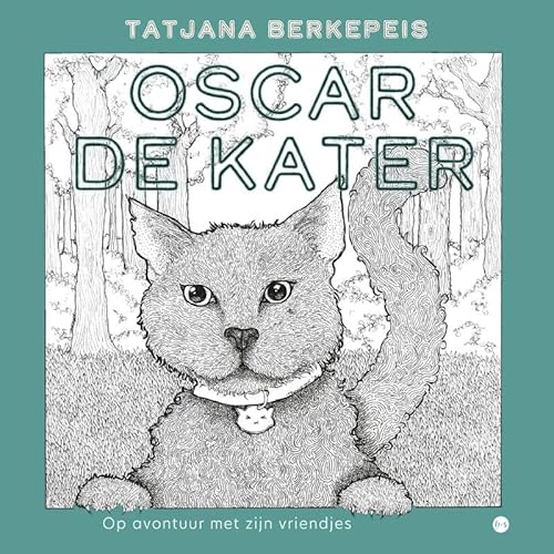 Oscar de kater: Op avontuur met zijn vriendjes von Uitgeverij Boekscout