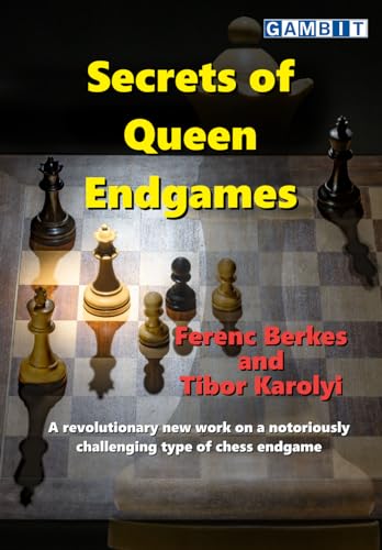 Secrets of Queen Endgames (Secrets of Chess Endings)