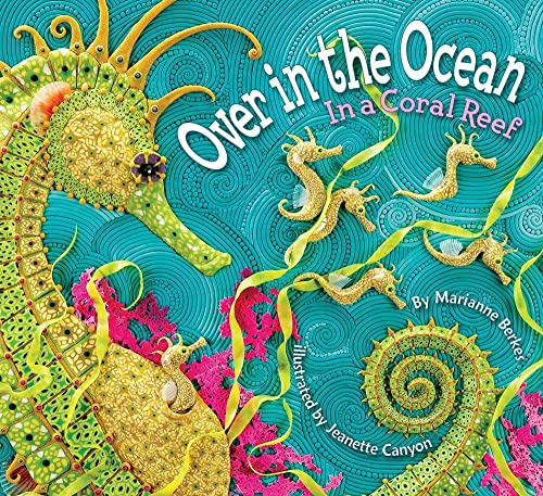 Over in the Ocean: In a Coral Reef (A Simply Nature Book, 1, Band 1)
