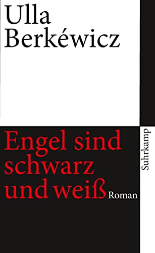 Engel sind schwarz und weiß: Roman (suhrkamp taschenbuch)