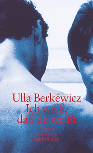 Ich weiß, daß du weißt: Roman (suhrkamp taschenbuch) von Suhrkamp Verlag
