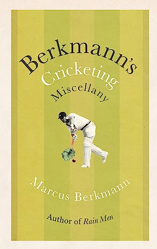 Berkmann's Cricketing Miscellany von LITTLE, BROWN