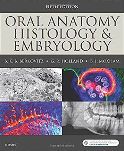 Oral Anatomy, Histology and Embryology von Elsevier