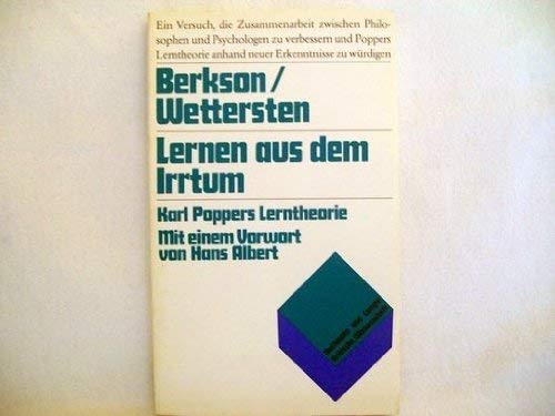 Lernen aus dem Irrtum: Die Bedeutung v. Karl Poppers Lerntheorie für d. Psychologie u. d. Philosophie d. Wissenschaft. Mit e. Vorw. v. Hans Albert