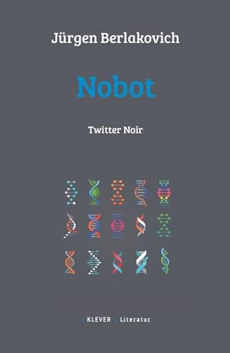 Nobot: Twitter Noir Roman