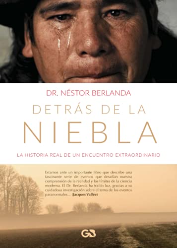 Detrás de la niebla: La historia real de un encuentro extraordinario Detrás de la niebla: La historia real de un encuentro extraordinario von Editorial Guante Blanco