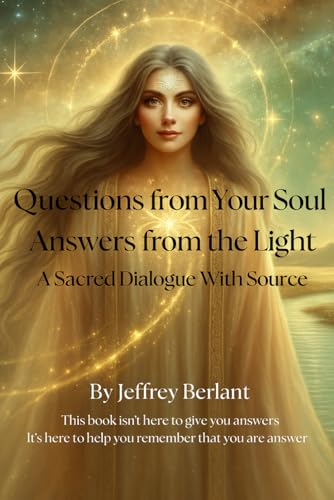 Questions from Your Soul - Answers from the Light: A Sacred Dialogue With Source von 2257615