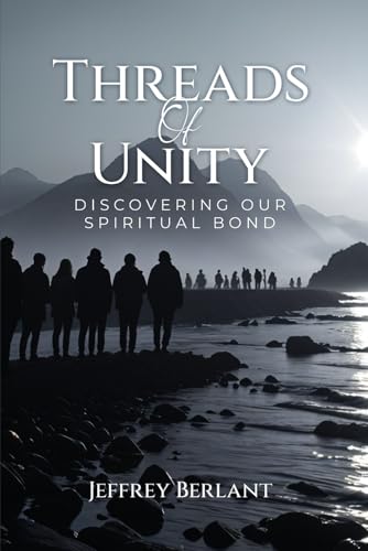 Threads of Unity: Discovering Our Spiritual Bond von The American Book Publishing