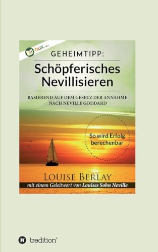 Schöpferisches Nevillisieren: So wird Erfolg berechenbar