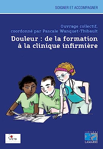 Douleur: de la formation à la clinique infirmière