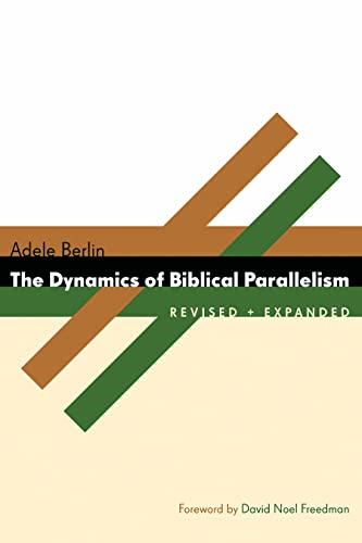 Dynamics of Biblical Parallelism (Biblical Resource Series)