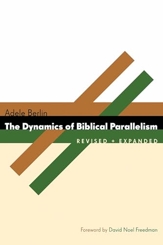 Dynamics of Biblical Parallelism (Biblical Resource Series)