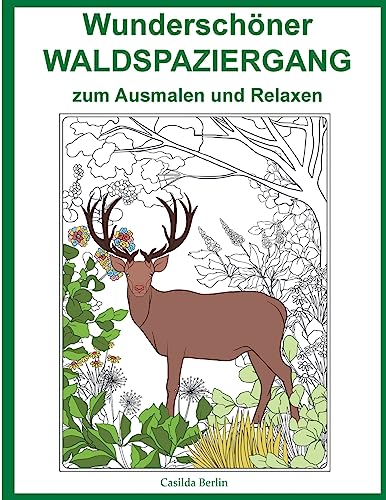 Wunderschöner Waldspaziergang - zum Ausmalen und Relaxen: Malbuch für Erwachsene Wunderschöner Waldspaziergang - zum Ausmalen und Relaxen: Malbuch für Erwachsene von CREATESPACE