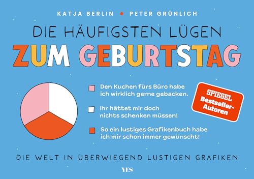 Die häufigsten Lügen zum Geburtstag: Die Welt in überwiegend lustigen Grafiken von Yes Publishing