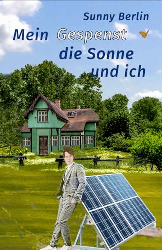 Mein Gespenst, die Sonne und ich (Samuel, das lebendigste Gespenst der Welt, Band 2) von Independently published