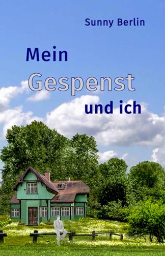 Mein Gespenst und ich (Samuel, das lebendigste Gespenst der Welt, Band 1)