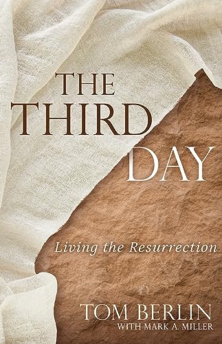 Third Day: Living the Resurrection