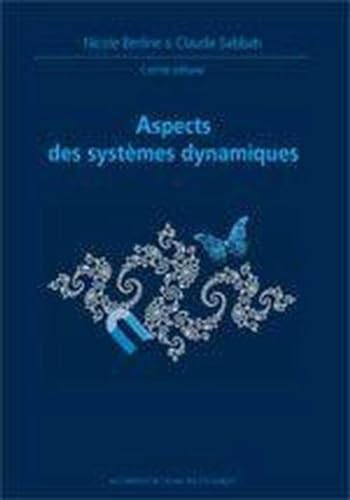 Aspects des systèmes dynamiques: Journées mathématiques X-UPS 1994-96 von ECOLE POLYTECH