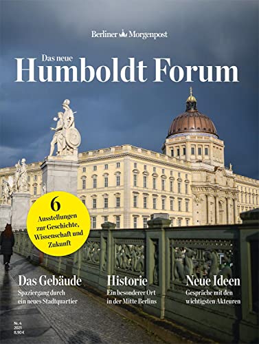 Das neue Humboldt Forum: Berliner Morgenpost von FUNKE Medien Hamburg