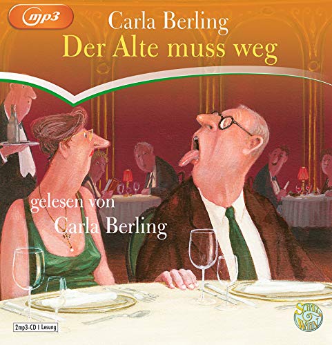 Der Alte muss weg: Schall&Wahn Der Alte muss weg: Schall&Wahn von Random House Audio