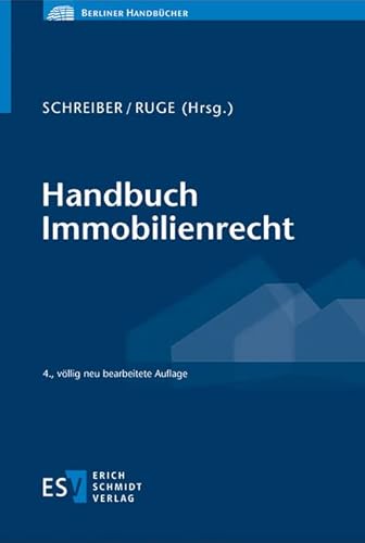 Handbuch Immobilienrecht (Berliner Handbücher) von Schmidt, Erich Verlag
