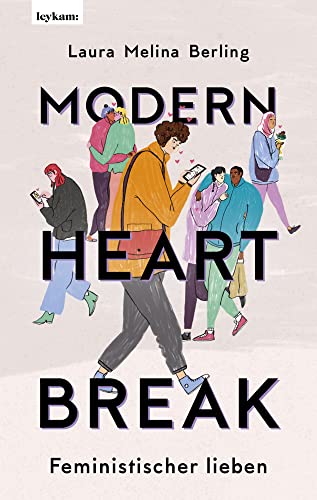 Modern Heartbreak - Feministischer lieben von Leykam