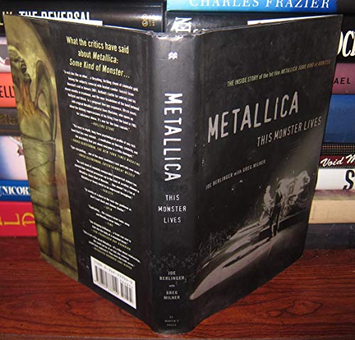 Metallica: This Monster Lives: The Inside Story of Some Kind of Monster