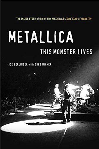 Metallica: This Monster Lives: This Monster Lives: The Inside Story of Some Kind of Monster von St. Martins Press-3PL