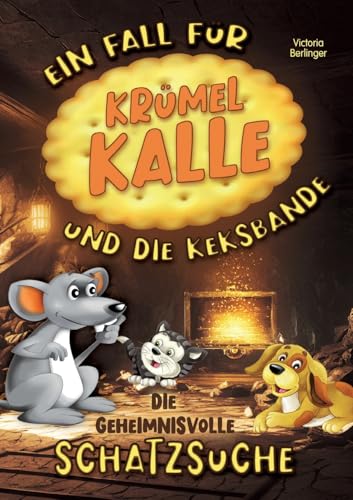 Die geheimnissvolle Schatzsuche - Ein Fall für Krümel Kalle und die Keksbande: Spannendes Mitmachbuch für Kinder ab 6 Jahren mit kniffligen Rätseln, tierischen Helden & Mitmachseiten. Die geheimnissvolle Schatzsuche - Ein Fall für Krümel Kalle und die Keksbande: Spannendes Mitmachbuch für Kinder ab 6 Jahren mit kniffligen Rätseln, tierischen Helden & Mitmachseiten. von Lucid Page Media